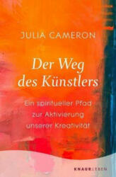 Der Weg des Künstlers - Julia Cameron (ISBN: 9783426878675)