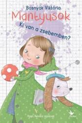 Mantyusok - Ki van a zsebemben? (ISBN: 9789634379256)