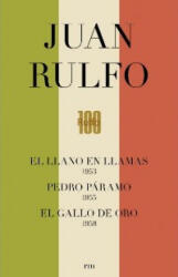 Juan Rulfo: Pedro Páramo. Llano en Llamas. Gallo de Oro - Juan Rulfo (ISBN: 9788416282975)