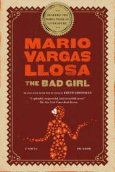 BAD GIRL - Mario Vargas Llosa, Edith Grossman (ISBN: 9780312427764)