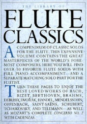 The Library of Flute Classics [With Flute Classics--Solo Part] - Hal Leonard Corp (ISBN: 9780825617072)