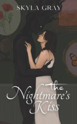 The Nightmare's Kiss - Skyla Gray (2023)