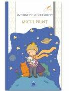 Micul Print. Editie completa - Antoine de Saint-Exupery (ISBN: 9786060486664)