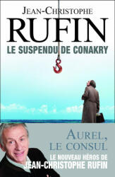 Les enigmes d'Aurel le consul 1 - Jean-Christophe Rufin (ISBN: 9782072785313)