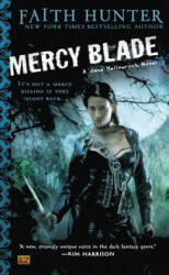 Mercy Blade - Faith Hunter (ISBN: 9780451463722)