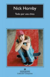 Todo por una chica - Nick Hornby, Jesús Zulaika Goicoechea (ISBN: 9788433973818)