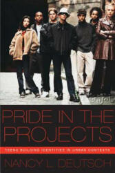 Pride in the Projects - Nancy L. Deutsch (ISBN: 9780814719923)