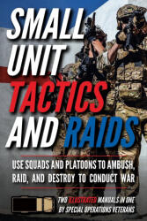 Small Unit Tactics and Raids - Matthew Luke (ISBN: 9781734888027)