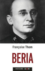 Françoise Thom - Beria - Françoise Thom (ISBN: 9782204149983)