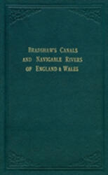 Bradshaw's Canals and Navigable Rivers (ISBN: 9781908402141)