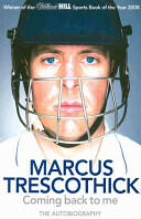 Coming Back To Me - The Autobiography of Marcus Trescothick (ISBN: 9780007292486)