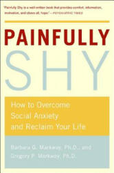 Painfully Shy - Barbara Markway (ISBN: 9780312316235)