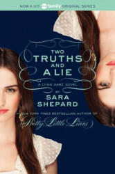 Two Truths And A Lie - Sara Shepard (2013)