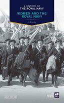 A History of the Royal Navy: Women and the Royal Navy (ISBN: 9781780767567)