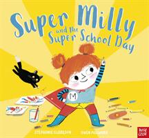 Super Milly and the Super School Day (ISBN: 9781788007696)