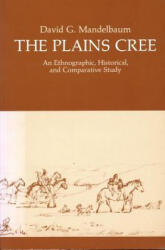 Plains Cree - David G. Mandelbaum (ISBN: 9780889770133)