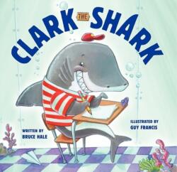 Clark the Shark (ISBN: 9780062192264)