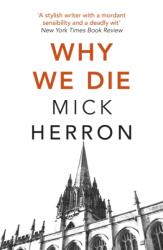 Why We Die (ISBN: 9781473647022)
