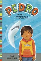 Pedro Y El Tiburn = Pedro and the Shark (ISBN: 9781515825159)