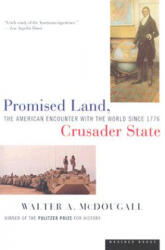 Promised Land, Crusader State - Walter A. McDougall (ISBN: 9780395901328)