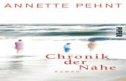 Chronik der Nahe - Annette Pehnt (2013)