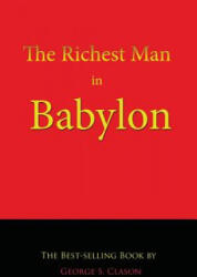 Richest Man in Babylon - George S. Clason (ISBN: 9781609420130)