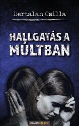 Hallgatás a múltban (ISBN: 9783991073291)