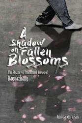 Shadow On Fallen Blossoms - ANDREA FALK (ISBN: 9780987902825)