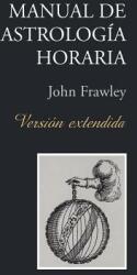 Manual de Astrologa Horaria - Versin extendida (ISBN: 9788394000318)