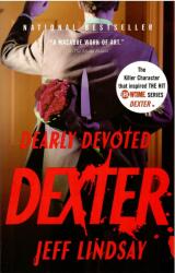 Jeff Lindsay: Dearly Devoted Dexter (2009)