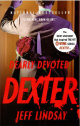 Dearly Devoted Dexter - Jeffry P. Lindsay (2009)