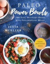 Paleo Power Bowls - Julia Mueller (ISBN: 9781510735781)