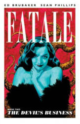 Fatale Volume 2: The Devil's Business - Ed Brubaker (ISBN: 9781607066187)