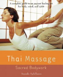 Thai Massage - Ananda Apfelbaum (ISBN: 9781583331682)