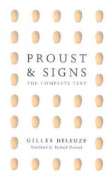 Proust and Signs: The Complete Text - Gilles Deleuze, Richard Howard (ISBN: 9780816632589)