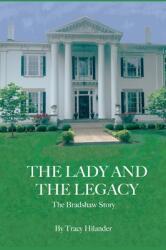 The Lady and The Legacy: The Bradshaw Story (ISBN: 9781087870243)