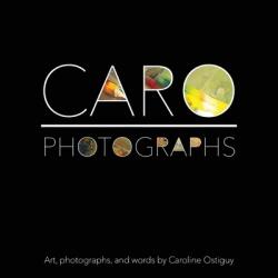 Caro - Photographs: Photographs (ISBN: 9781667814995)