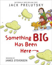 Something Big Has Been Here - Jack Prelutsky (ISBN: 9780061857751)