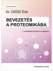 Bevezetés a proteomikába - a fehérjék korszerű vizsgálata (ISBN: 9789633315996)