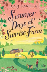 Summer Days at Sunrise Farm - Lucy Daniels (ISBN: 9781473682436)