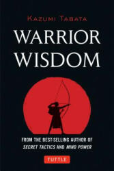 Warrior Wisdom - Kazumi Tabata (ISBN: 9784805312711)