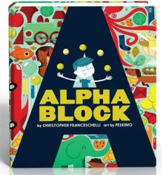 Alphablock (An Abrams Block Book) - Christopher Franceschelli (2013)