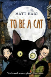 To Be A Cat - Matt Haig (2013)