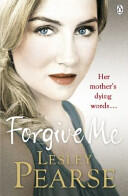 Forgive Me - One mother's hidden past. Her daughter's life changed forever . . . (2013)