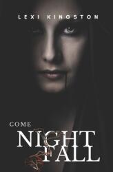 Come Nightfall (ISBN: 9781735282213)