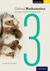Oxford Mathematics Primary Years Programme Student Book 3 - Annie Facchinetti (ISBN: 9780190312220)