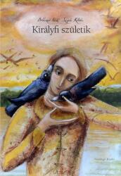 Királyfi születik (ISBN: 9789639869219)