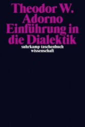 Einführung in die Dialektik - Theodor W. Adorno, heodor W. Adorno Archiv, Christoph Ziermann (ISBN: 9783518297285)