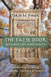 False Door Between Life and Death - Torin M. Finser (ISBN: 9781621482444)