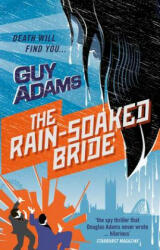 Rain-Soaked Bride - Guy Adams (ISBN: 9780091953171)